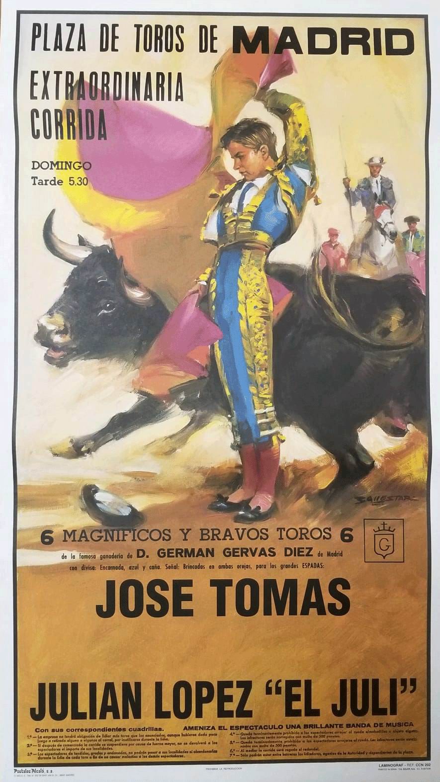 Poster of the Monumental Bullfighting of Madrid. Bullfighters Jose Tomas y Julian López 