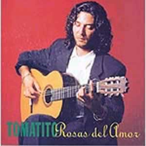 CD　Rosas del amor - Tomatito