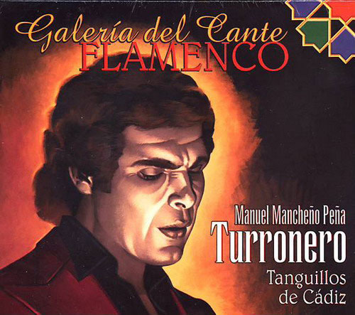 CD　Galeria del Cante Flamenco. Turronero