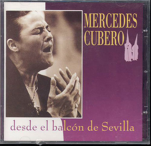 CD　Mercedes Cubero. Desde el balcon de Sevilla