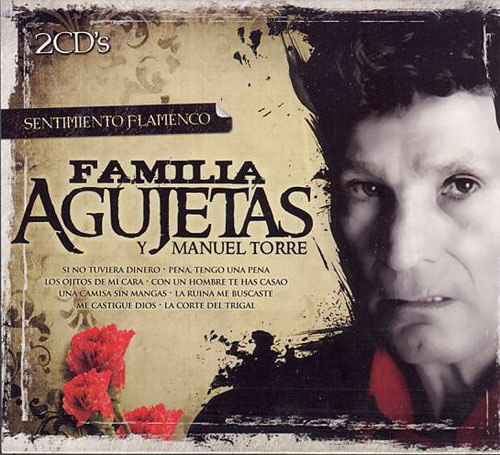 Familia Agujetas y Manuel Torre. Coleccion Sentimiento Flamenco. 2 CDS