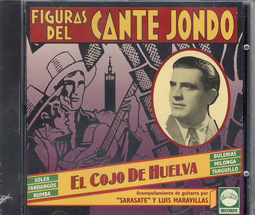 CD　Figuras del Cante Jondo - El cojo de Huelva