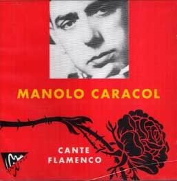 CD　Manolo Caracol - Cante Flamenco
