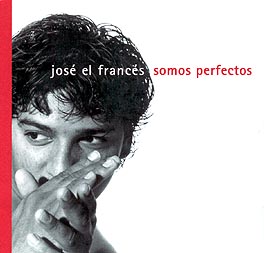 CD　Somos perfectos - Jose El Frances