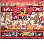 rtt 20 años de alegría (1982-2002)