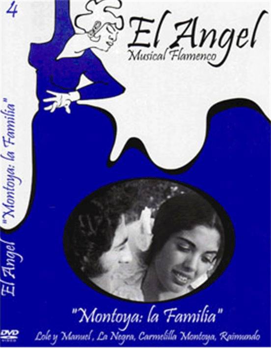 DVD『El Angel Musical Flamenco. Montoya: La Familia.』