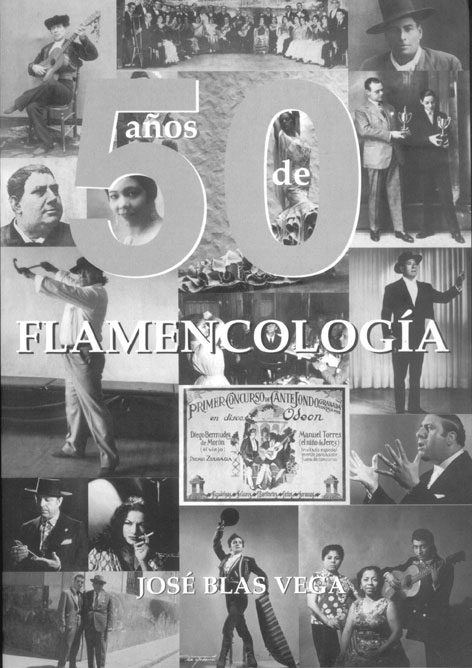 書籍　50 anos de flamencologia Jose Blas Vega