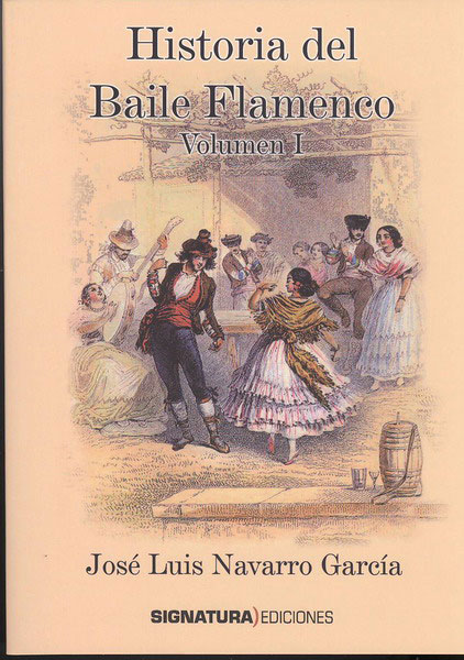 Histoire de la Danse Flamenco vol. I par José Luis Navarro Garcia