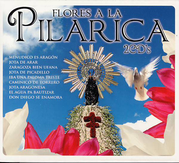 CD2枚組み　Flores a la Pilarica（アラゴン地方）