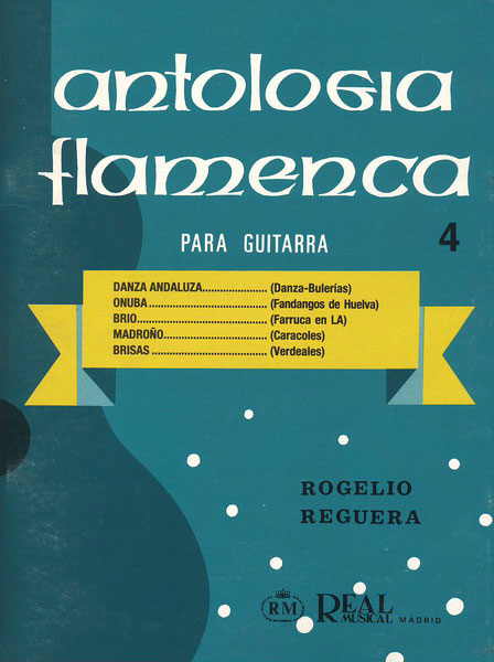 Antologia flamenca para guitarra Vol 4. Rogelio Reguera