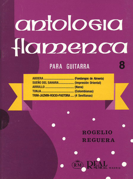Anthologie flamenca pour guitare Vol 8. Rogelio Reguera