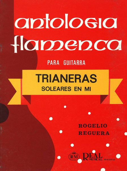 楽譜　Antologia Flamenca para guitarra Vol 1. Rogelio Reguera