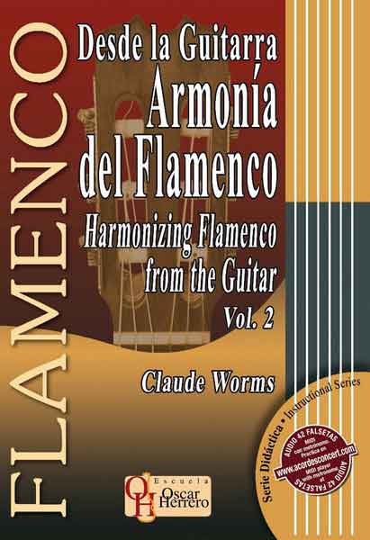 From the guitar. Flamenco harmony Vol.2 by Claude Worms