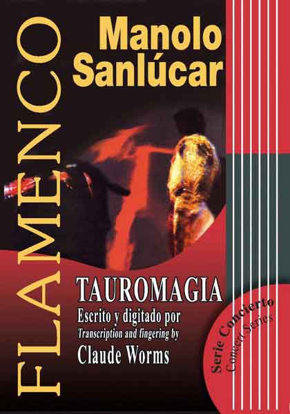 楽譜教材　Manolo Sanlúcar　『Tauromagia』　by　Claude Worms