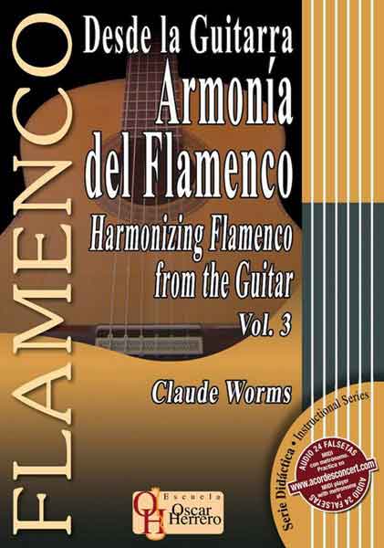 From the guitar. Flamenco harmony Vol.3 by Claude Worms