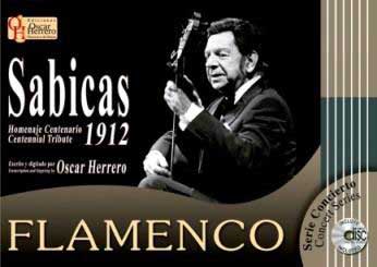楽譜+ＣＤ『Sabicas 1912. Homenaje Centenario.』 Por Oscar Herrero
