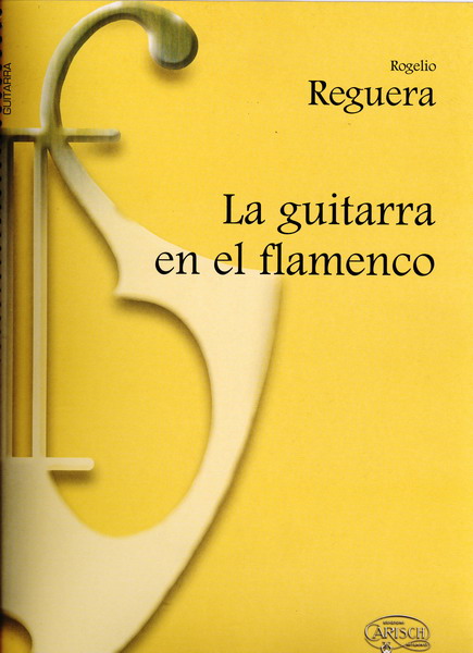 楽譜教材　La guitarra en el flamenco - Rogelio Reguera