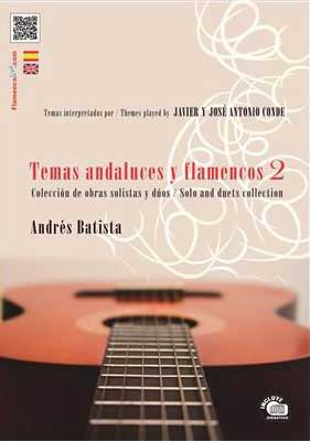 Temas Andaluces y Flamencos Vol 2. Composiciones de Andrés Batista e interpretados por Javier Conde. Partitura+CD