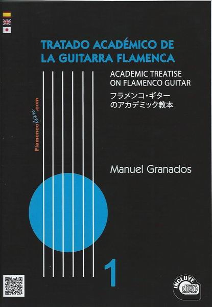 Traité Académique de la Guitare Flamenca Vol 1. Livre+CD. Manuel Granados