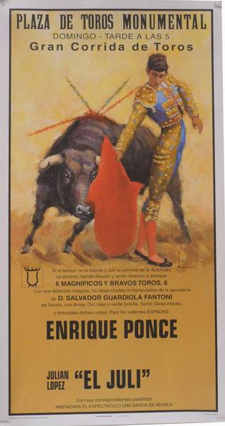 Poster of the Monumental Bullfighting of Madrid. Bullfighters Enrique Ponce and El Juli