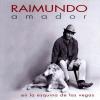 En la esquina de las Vegas - Raimundo Amador