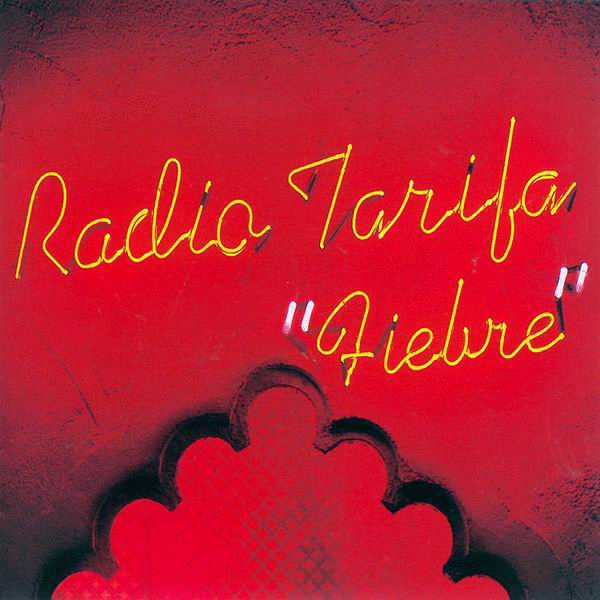 CD　Fiebre - Radio Tarifa