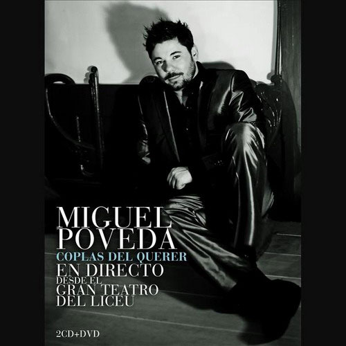 Coplas del Querer. Miguel Poveda (En direct du Liceu de Barcelone). Cd + Dvd