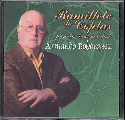 CD　Armando Bohorquez. Ramillete de coplas