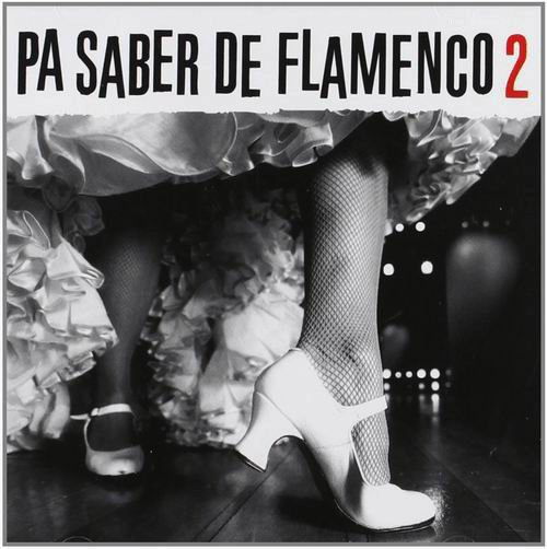 CD　Pa saber de flamenco 2