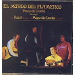 CD　El mundo del flamenco - Paco y Pepe de Lucia y Ramon de Algeciras