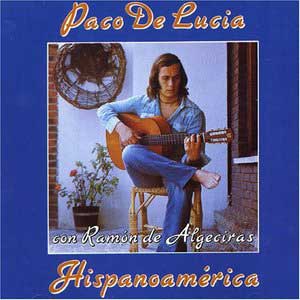 Hispanoamerica - Paco de Lucia