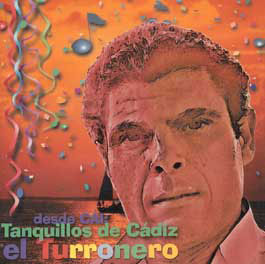 CD 『Desde Cai : Tanguillos de Cadiz』 El Turronero
