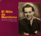 El Niño de Marchena Primeras Grabaciones 1924-34