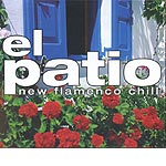 el patio, new flamenco chill