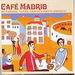 CD　Cafe Madrid