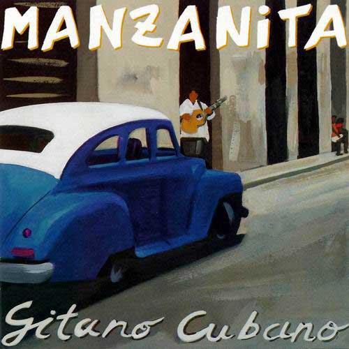 ＣＤ　Gitano Cubano. Manzanita