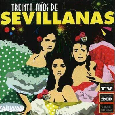 ＣＤ　Treinta anos de sevillanas