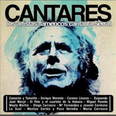 CD 『Cantares: Los artistas flamencos cantan a Serrat』