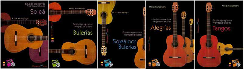 Etudes progressives pour guitare flamenca. Pack 5 (livret/DVD) – Mehdi Mohagheghi. Soleá, Bulerías, Soleá pour Bulerías , Alegrías et Tango.