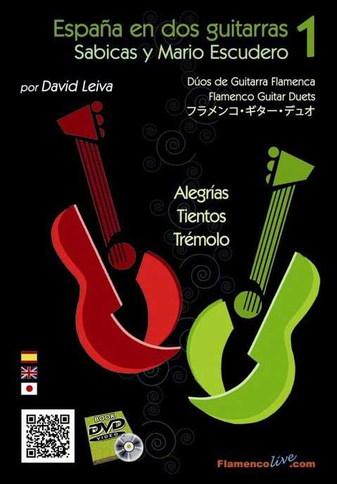España en dos guitarras. Sabicas y Mario Escudero por David Leiva. Vol 1. Partitions+DVD