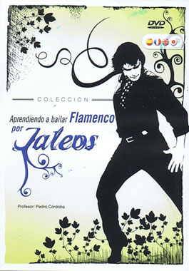 Apprendre à danser le flamenco pour Jaleos - DVD