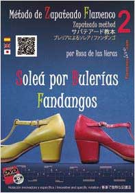 The Flamenco Zapateado Method Vol. 2. Soleá por Bulerías and Fandangos. Rosa de las Heras DVD