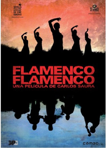 Flamenco, Flamenco. Carlos Saura
