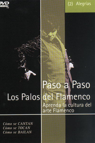 Pas à Pas les palos du flamenco. alegrías (02)- dvd - Pal