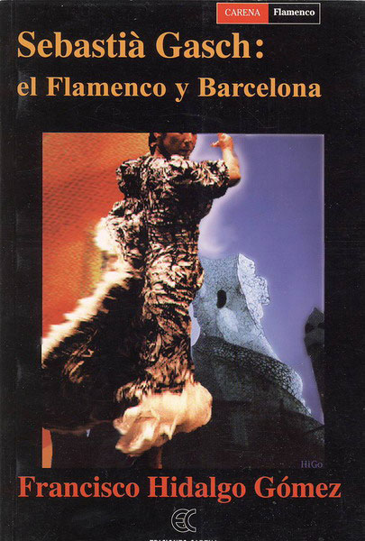 書籍　Sebastia Gasch: el flamenco y Barcelona de Francisco Hidalgo Gomez