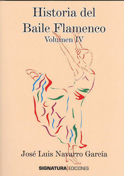 書籍　Historia del Baile Flamenco vol.4　Jose Luis Navarro Garcia