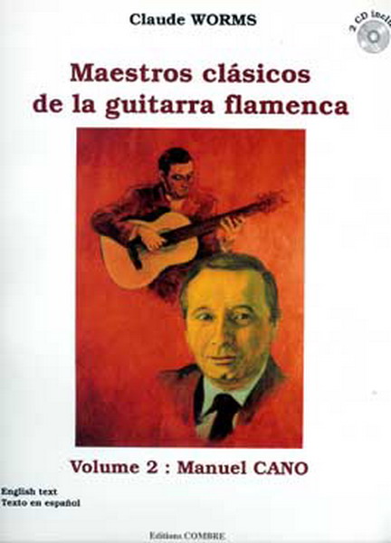 Contemporary masters of flamenco guitar - Manuel Cano