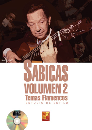 Sabicas. Thèmes Flamencos. Etude de style. Vol.2. Jose Fuente