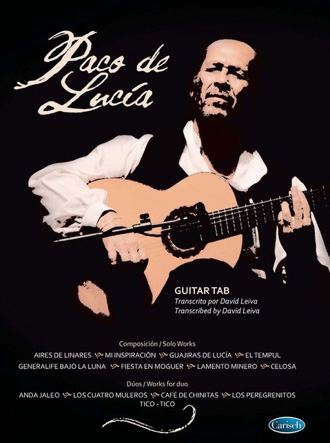 Paco de Lucía Guitar Tab Antologhy. Transcripciones David Leiva