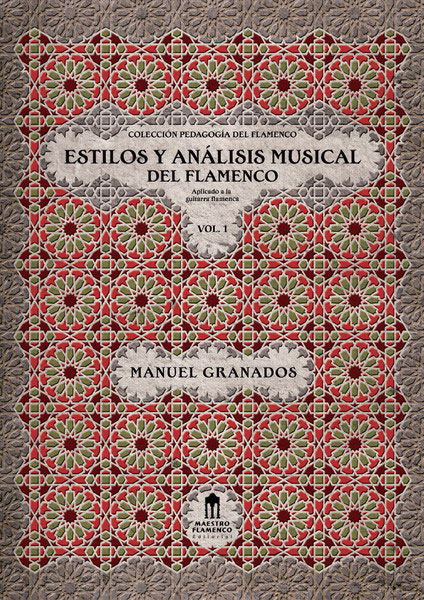 教材　『Estilos y análisis musical del flamenco Vol.1』　Manuel Granados